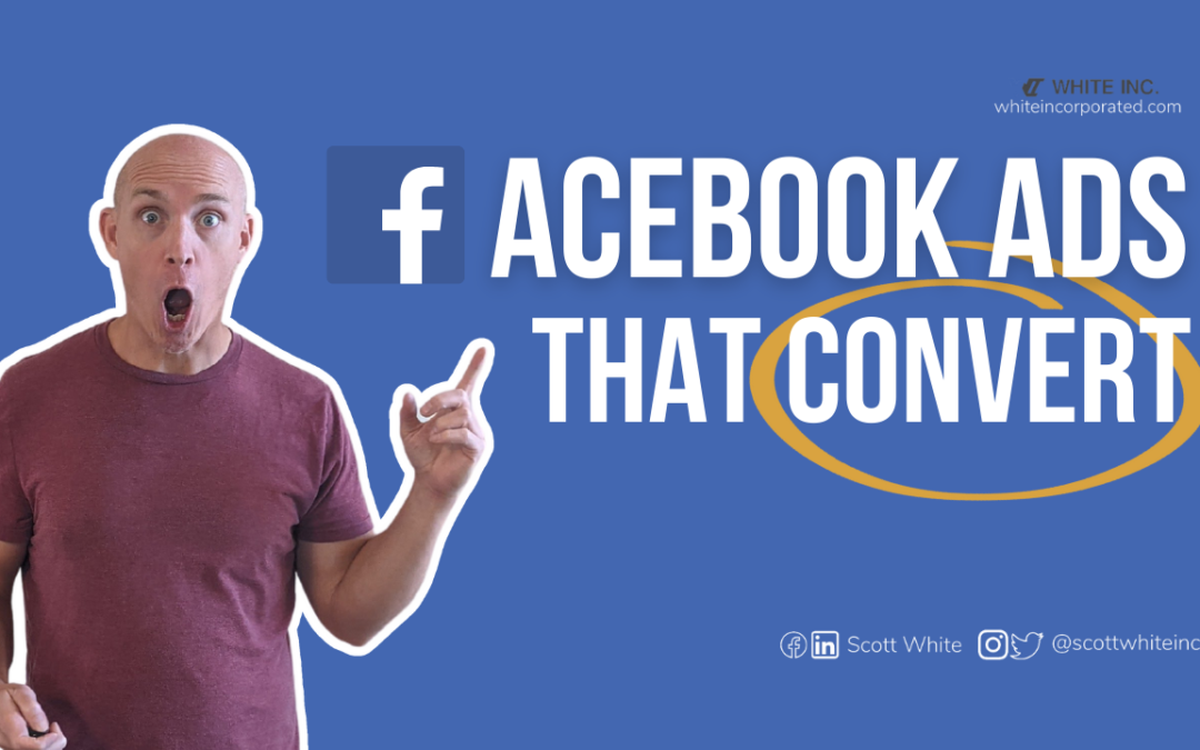 3 Ways to Quickly Improve Facebook Ad Conversions 2022